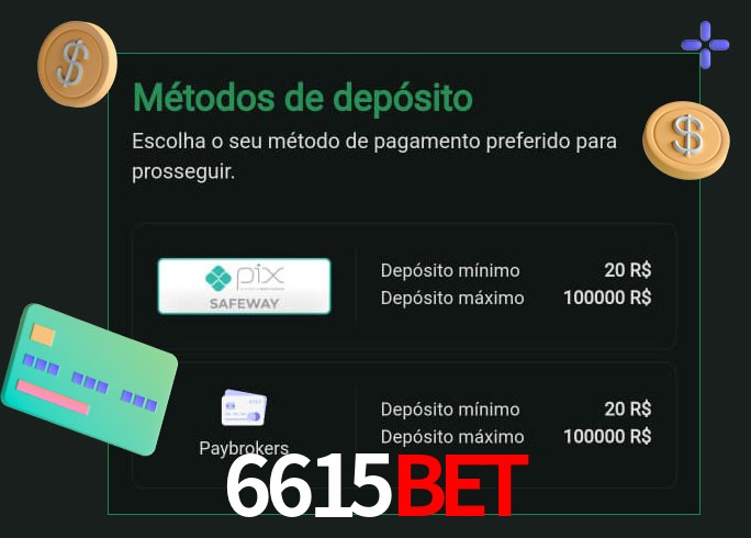 O cassino 6615bet oferece uma grande variedade de métodos de pagamento